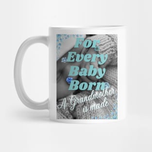 For Every Baby Born (Boy - Sweater) Mug